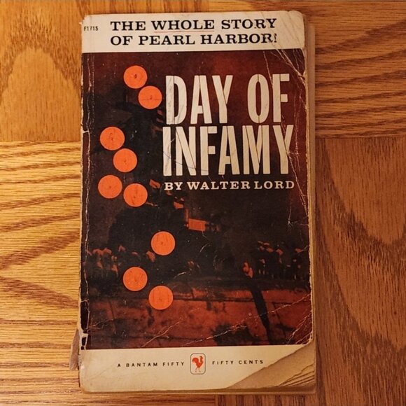 Other - Day of Infamy The Whole Story of Pearl Harbor by Walter Lord
